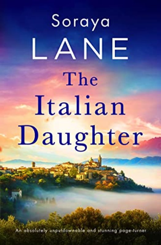 Book cover for "The Italian Daughter" by Soraya M Lane