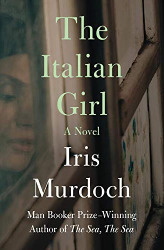 Book cover for "The Italian Girl" by Iris Murdoch