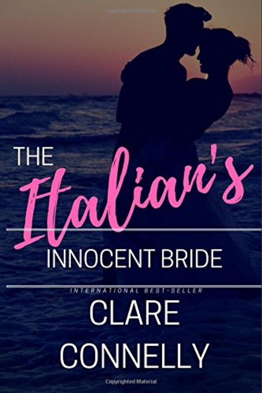 Book cover for "The Italian's Innocent Bride" by Clare Connelly