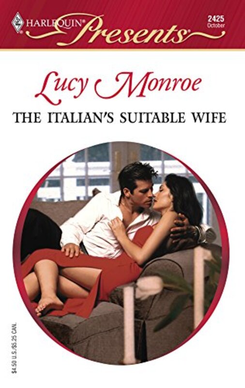 Book cover for "The Italian's Suitable Wife" by Lucy Monroe