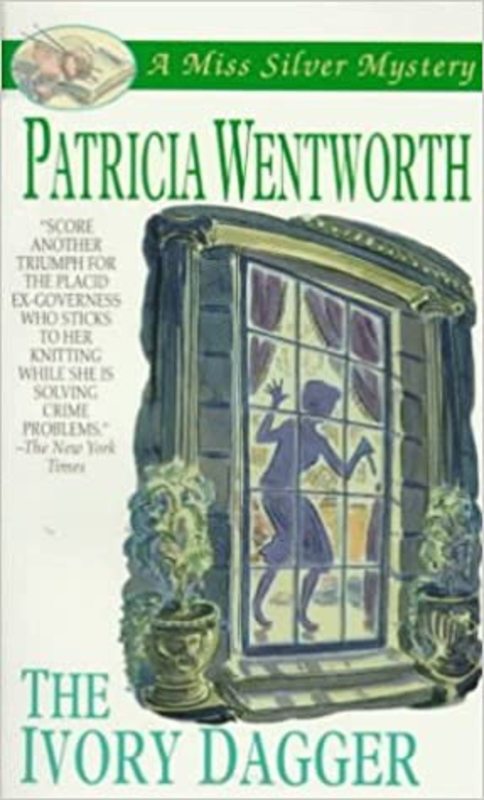 Book cover for "The Ivory Dagger" by Patricia Wentworth