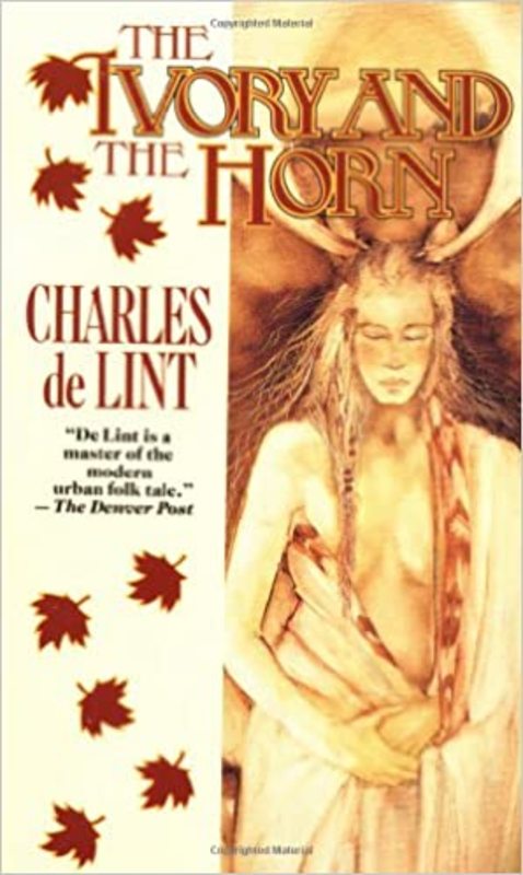 Book cover for "The Ivory and the Horn" by Charles de Lint