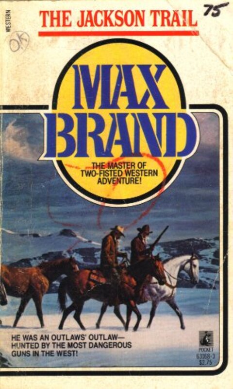 Book cover for "The Jackson Trail" by Max Brand