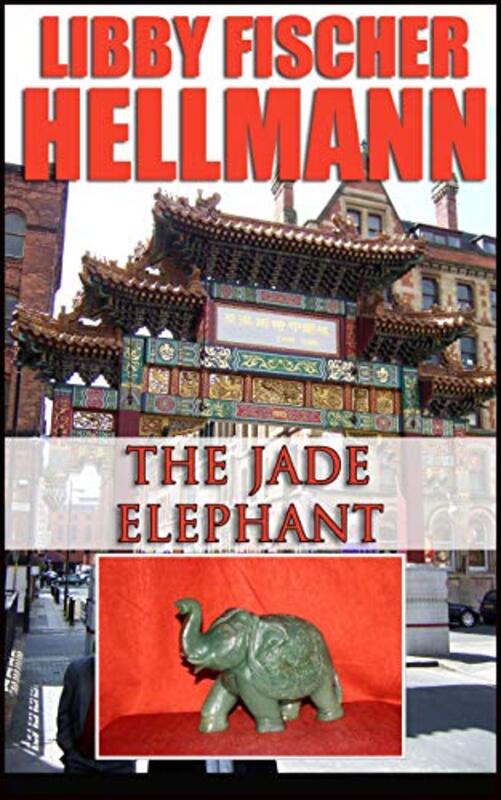 Book cover for "The Jade Elephant" by Libby Fischer Hellmann