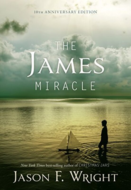 Book cover for "The James Miracle" by Jason F Wright