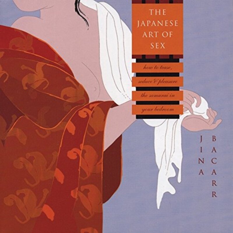 Book cover for "The Japanese Art of Sex" by Jina Bacarr