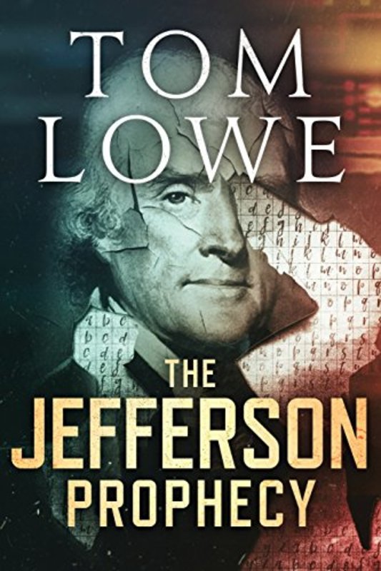 Book cover for "The Jefferson Prophecy" by Tom Lowe
