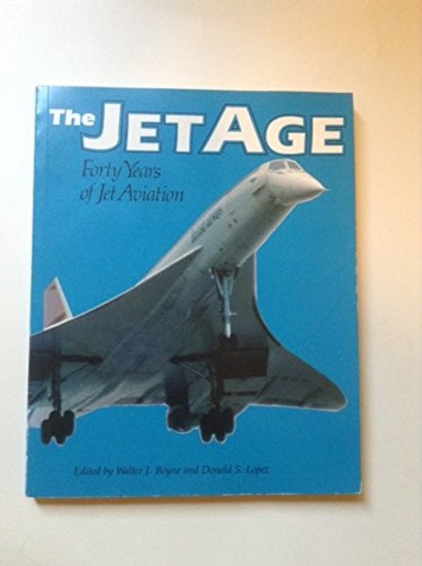 Book cover for "The Jet Age" by Walter J Boyne