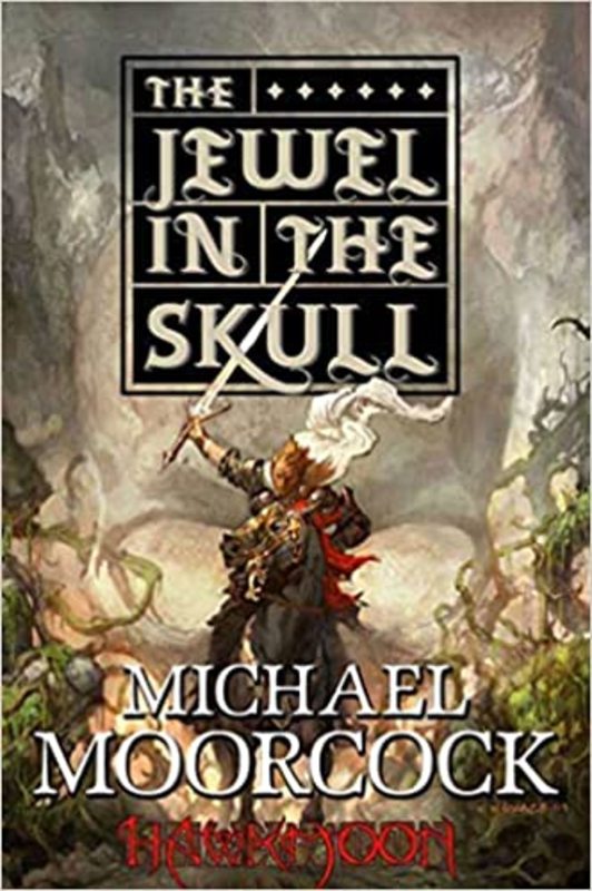 Book cover for "The Jewel in the Skull" by Michael Moorcock