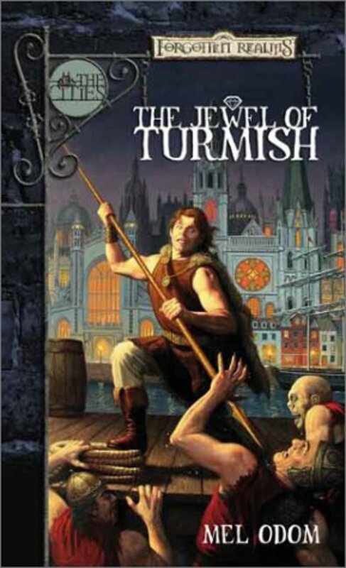 Book cover for "The Jewel of Turmish" by Mel Odom