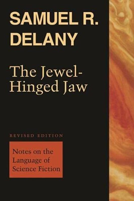 Book cover for "The Jewel-Hinged Jaw" by Samuel R Delany