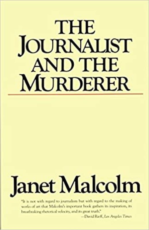 Book cover for "The Journalist And The Murderer" by Janet Malcolm