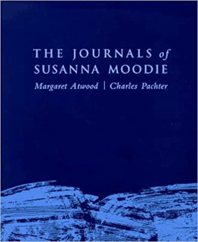 Book cover for "The Journals of Susanna Moodie"