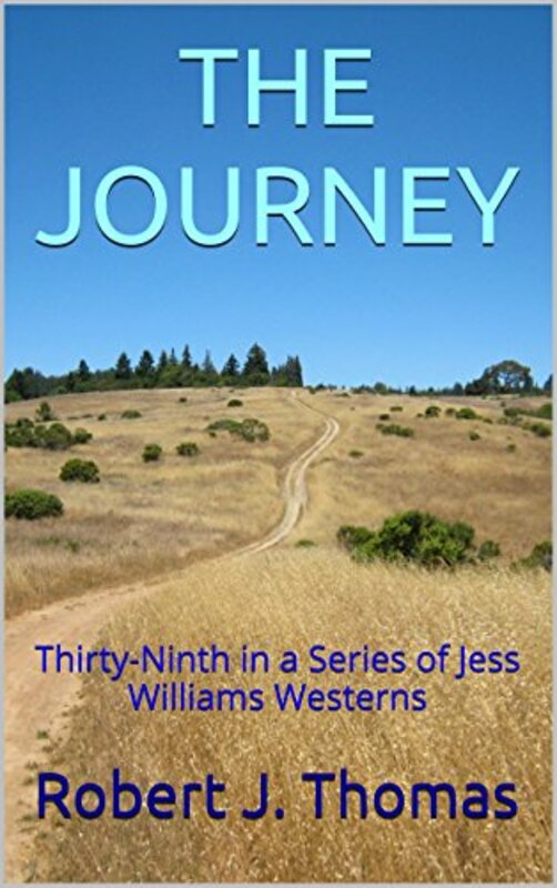 Book cover for "The Journey" by Robert J Thomas