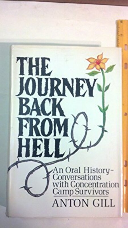 Book cover for "The Journey Back from Hell" by Anton Gill
