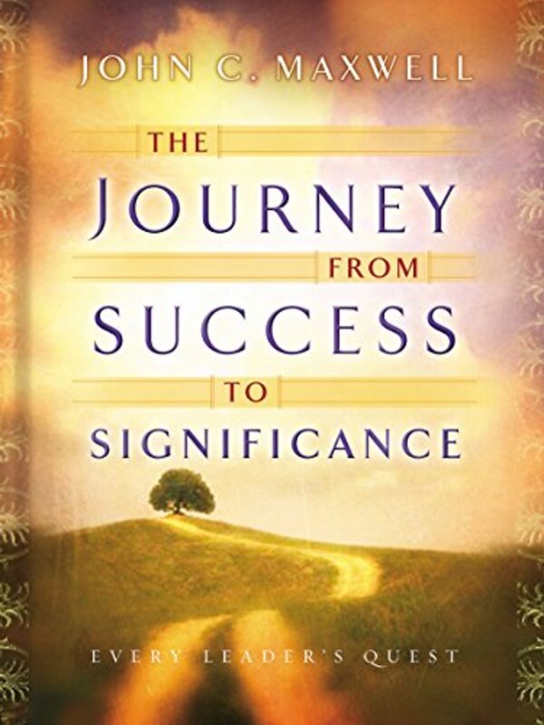 Book cover for "The Journey from Success to Significance" by John C Maxwell