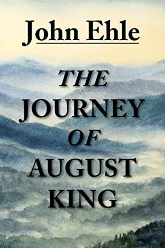 Book cover for "The Journey of August King" by John Ehle