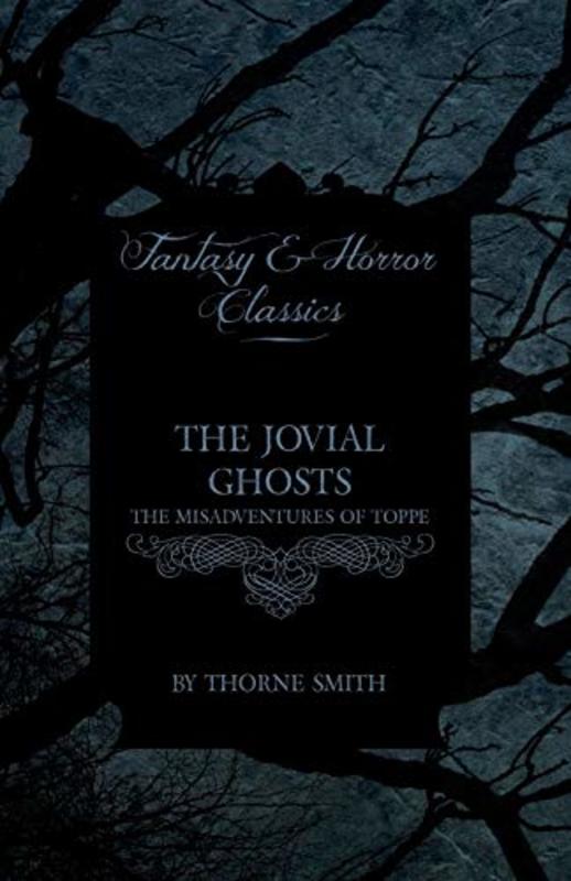 Book cover for "The Jovial Ghosts: The Misadventures of Topper" by Thorne Smith