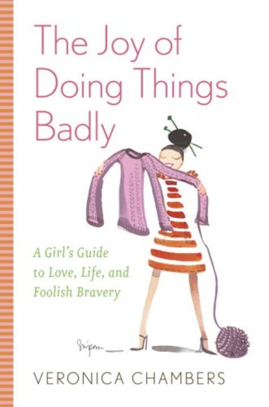 Book cover for "The Joy of Doing Things Badly" by Veronica Chambers