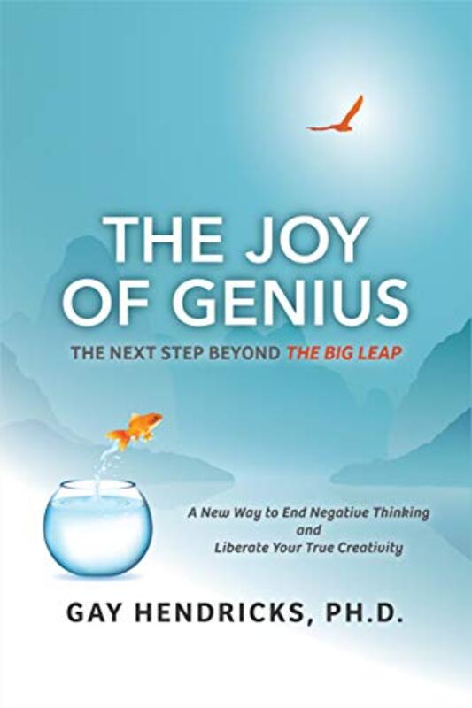 Book cover for "The Joy of Genius" by Gay Hendricks