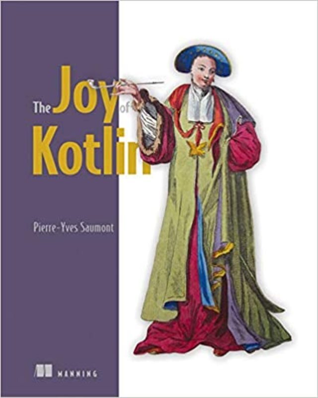 Book cover for "The Joy of Kotlin" by Pierre-Yves Saumont