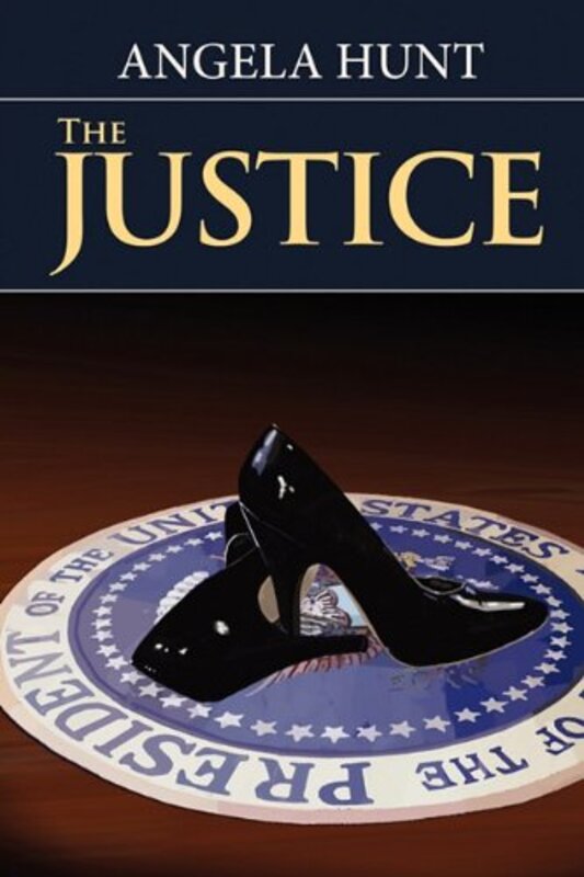 Book cover for "The Justice" by Angela Elwell Hunt
