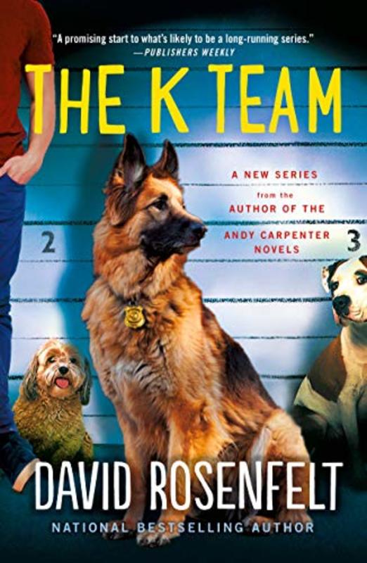 Book cover for "The K Team" by David Rosenfelt