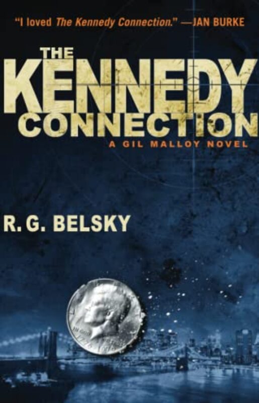 Book cover for "The Kennedy Connection" by RG Belsky