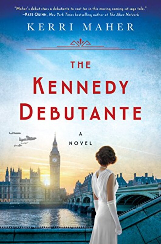 Book cover for "The Kennedy Debutante" by Kerri Maher
