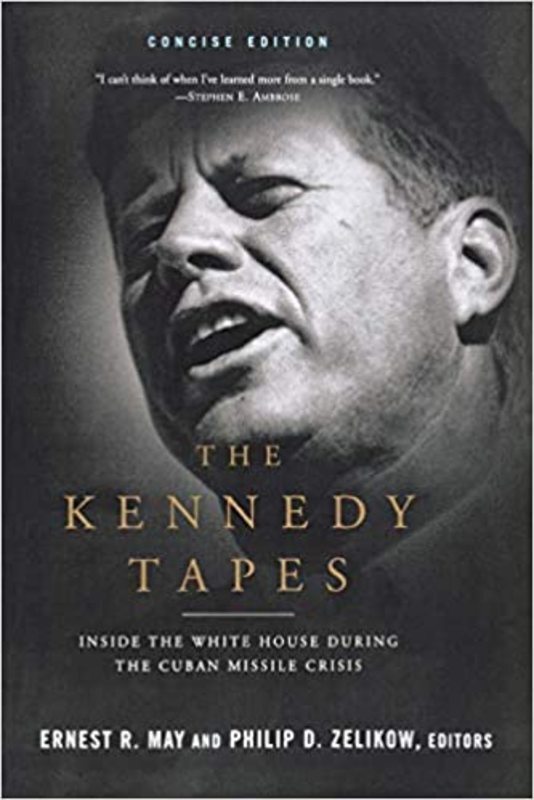 Book cover for "The Kennedy Tapes" by Ernest R. May