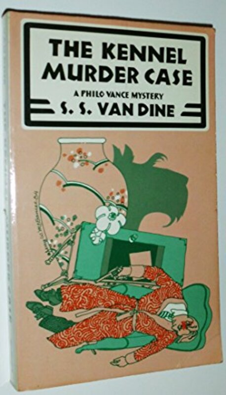 Book cover for "The Kennel Murder Case" by SS Van Dine