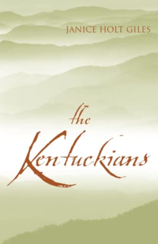 Book cover for "The Kentuckians" by Janice Holt Giles