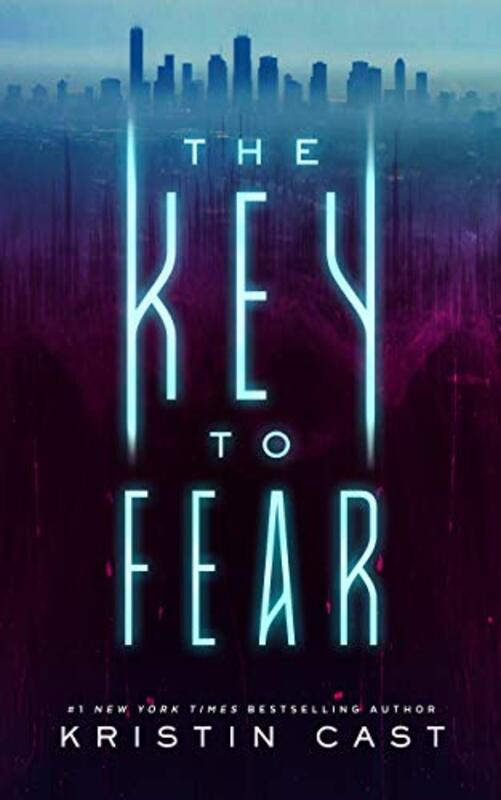 Book cover for "The Key to Fear" by Kristin Cast