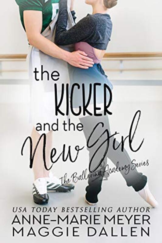 Book cover for "The Kicker and the New Girl" by Anne Marie Meyer
