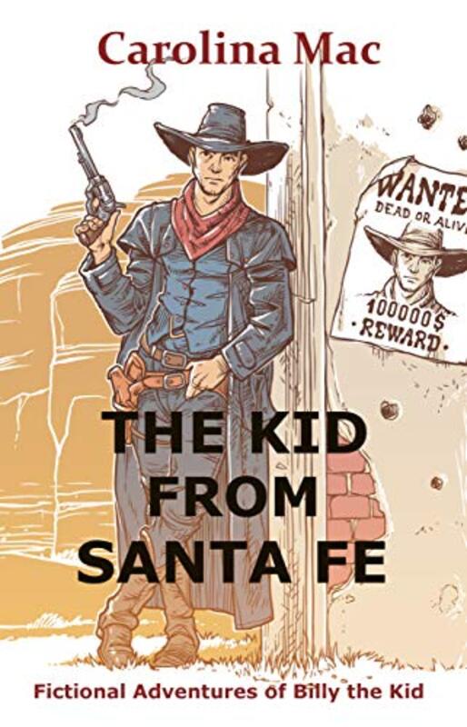 Book cover for "The Kid From Santa Fe" by Carolina Mac