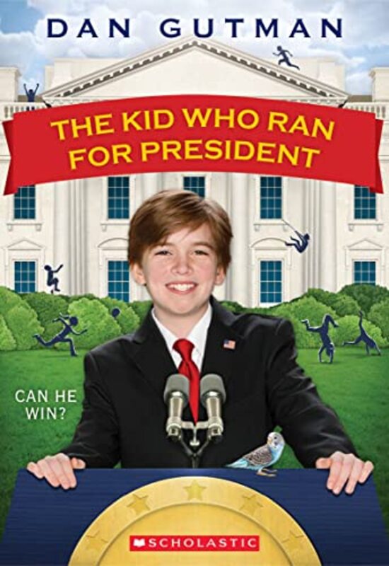 Book cover for "The Kid Who Ran for President" by Dan Gutman