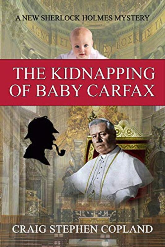 Book cover for "The Kidnapping of Baby Carfax" by Craig Stephen Copland