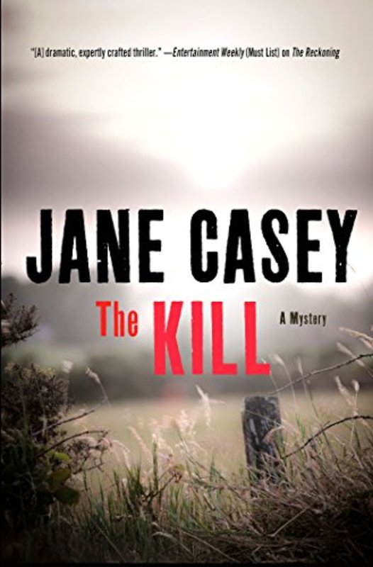 Book cover for "The Kill" by Jane Casey