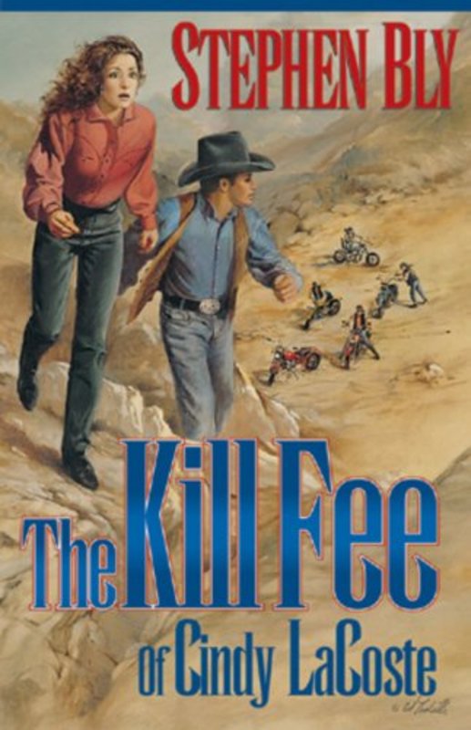 Book cover for "The Kill Fee of Cindy La Coste" by Stephen Bly