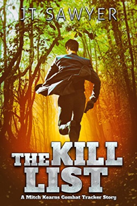 Book cover for "The Kill List" by JT Sawyer