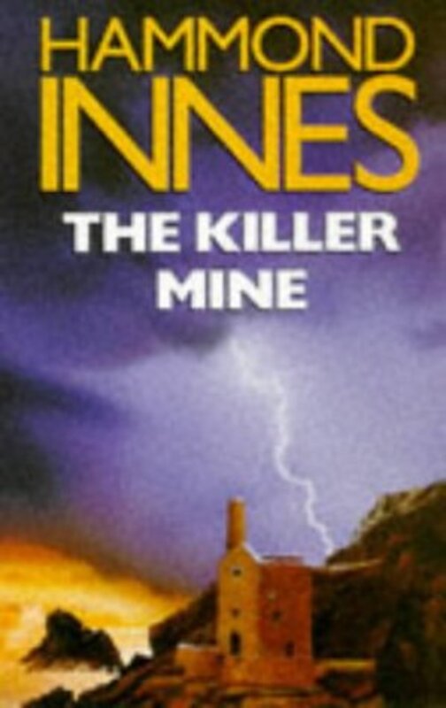 Book cover for "The Killer Mine" by Hammond Innes