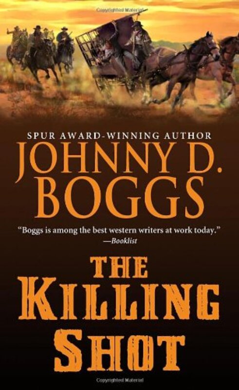 Book cover for "The Killing Shot" by Johnny Boggs