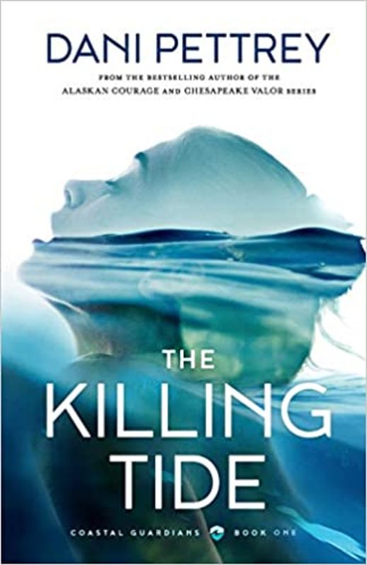 Book cover for "The Killing Tide" by Dani Pettrey