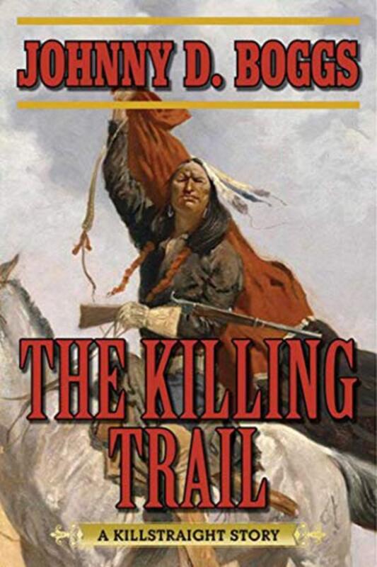 Book cover for "The Killing Trail" by Johnny Boggs