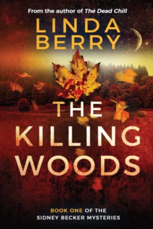 Book cover for "The Killing Woods / Quiet Scream" by Linda Berry
