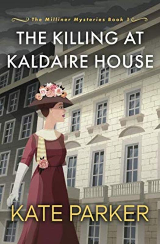 Book cover for "The Killing at Kaldaire House" by Kate Parker