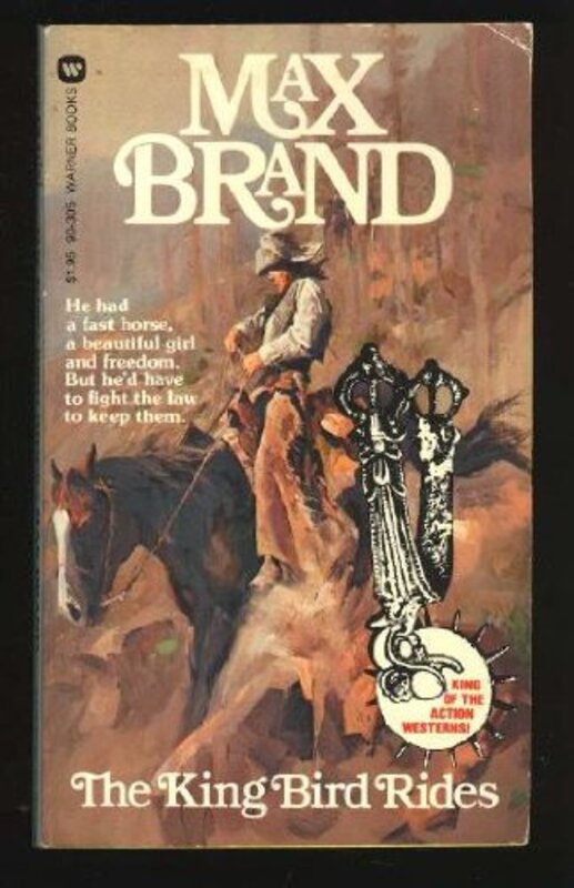 Book cover for "The King Bird Rides" by Max Brand