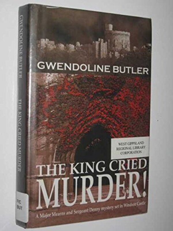 Book cover for "The King Cried Murder" by Gwendoline Butler