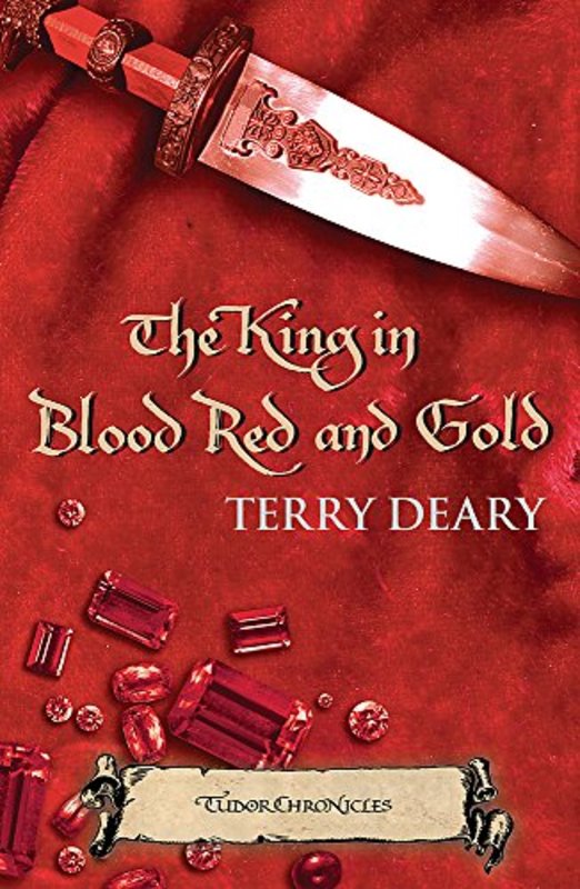 Book cover for "The King in Blood Red and Gold" by Terry Deary