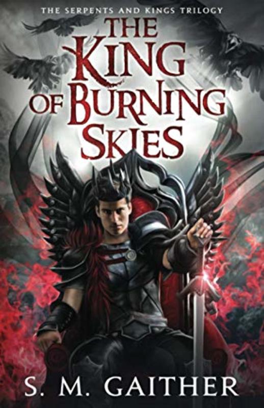 Book cover for "The King of Burning Skies" by SM Gaither